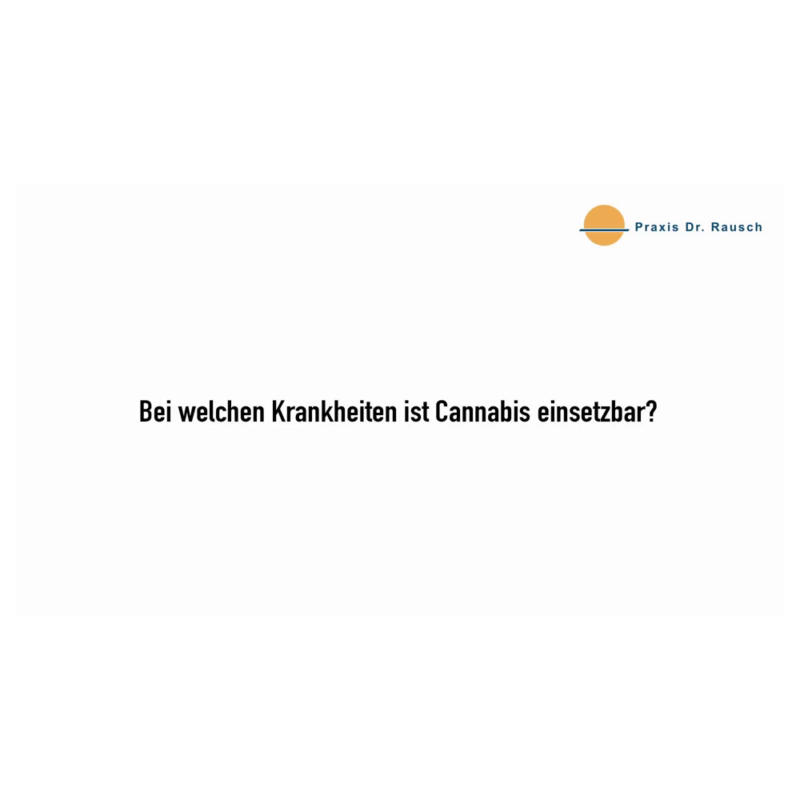 Bei welchen Krankheiten ist Cannabis einsetzbar?